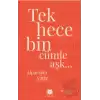 Tek Hece Bin Cümle Aşk…