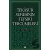 Tekasür Suresinin Tefsiri Tercümeleri