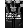 Teknoloji Bağımlılığı ve Mücadele