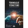 Teknoloji Yönetimi - Geleceği Yönetmede Teknolojinin Rolü