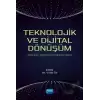 Teknolojik ve Dijital Dönüşüm