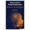 Teknolojinin Soğukluğundan İnsanın Sıcaklığına