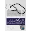 Telesağlık Temel Başvuru Kitabı