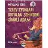 Televizyonları Bozulan Şehirdeki Sinirli Adam