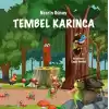 Tembel Karınca