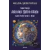 Temel Seviye Astroloji Eğitim Kitabı- Astro Pratik 1. Kitap