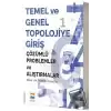 Temel ve Genel Topolojiye Giriş