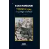 Temmuz 1914 / Savaşa Doğru Geri Sayım