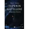 Tepenin Katilleri - Doğmadan Ölenler