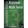 Terminolojiden Analize Alıştırmalı Müzik Teorisi 3A-Konular