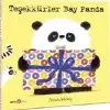 TEŞEKKÜRLER  BAY PANDA