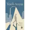 Teselli Arayışı