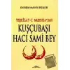 Teşkilat-ı Mahsusa’dan Kuşçubaşı Hacı Sami Bey