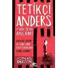 Tetikçi Anders ve Her Şeyin Anlamı