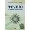 Tevhid ve Müslümanın Hayatındaki Önemi