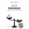 Teyit Önyargısı