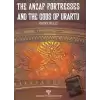 The Anzaf Fortresses and The Gods Of Urartu