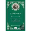 The Autobiography Of Charles Darwin 1809 - 1882