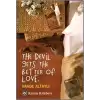 The Devil Gets The Better Of Love