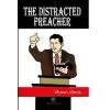 The Distracted Preacher