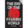 The End of The Fxxxing World