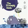 The Hiccupy Whale - Resimli İngilizce Öykü Kitabı