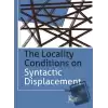 The Locality Conditions on Syntactic Displacement