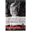 The Mythology Of Gobeklı Tepe