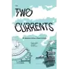 The Two Currents