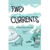 The Two Currents