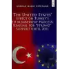 The United States Effect on Turkeys EU Membership Process: Reasons for “Strong” Support Until 2011