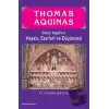 Thomas Aquinas - Doctor Angelicus -Hayatı, Eserleri ve Düşüncesi