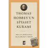 Thomas Hobbes’un Siyaset Kuramı