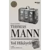 Thomas Mann - Yol Hikayeleri