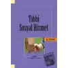 Tıbbi Sosyal Hizmet El Kitabı