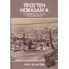 Tiflis’ten Horasana