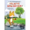 Tilkiyi Kim Sever?