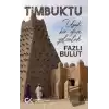 Timbuktu - Uzak Bir Düşe Yolculuk