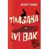 Timsaha İyi Bak