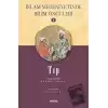 Tıp - İslam Medeniyetinde Bilim Öncüleri 9