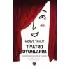 Tiyatro Oyunlarım