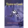 Tiyatro ve Çocuk