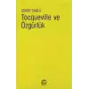 Tocqueville ve Özgürlük