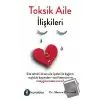 Toksik Aile İlişkileri