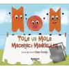 Tole ve Mole Maceracı Mandallar