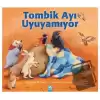 Tombik Ayı Uyuyamıyor