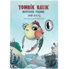 Tombik Balık Mutluluk Peşinde