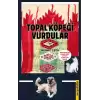 Topal Köpeği Vurdular