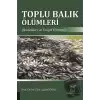 Toplu Balık Ölümleri