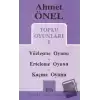 Toplu Oyunları 1 - Yüzleşme Oyunu / Erteleme Oyunu / Kaçma Oyunu